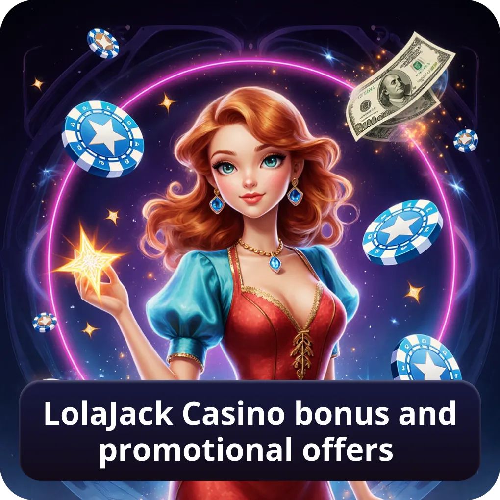 LolaJack Casino bonus and promotional offers